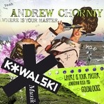 cover: Andrew Chorniy - Where Is Your Master/Goldilocks