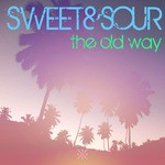 cover: Sweet&sour - The Old Way