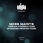 cover: Miss Mants - Urban Foundation/Chasing Perfection