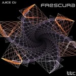 cover: Juice Dj - Frescura