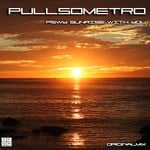 cover: Pullsometro - Pswy Sunrise With You