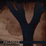 cover: Palomar - All Things Forests