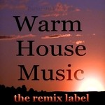 cover: Various - Warm Housemusic: Organic Deephouse Meets Inspiring Proghouse (Best Ibiza To Miami Beach Tunes Compilation In Key G P Plus The Paduraru Megamix)