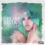 cover: Deejay Delta - Crush