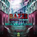 cover: Bazzi|Mc Rafta - When Will He Learn