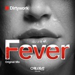 cover: Dirtywork - Fever