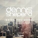 cover: Sheperd, Dennis|Chloe Langley - Bring You Home