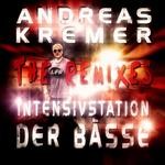 cover: Andreas Kremer - Intensivstation Der Baesse: The Remixes