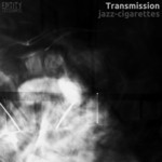 cover: Transmission - Jazz Cigarettes