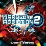 cover: Cotts & Ravine|Various - Hardcore Addiction 2 (unmixed tracks)