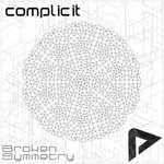 cover: Complicit - Broken Symmetry