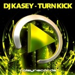 cover: Dj Kasey - Turn Kick