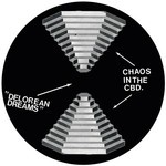 cover: Chaos In The Cbd - DeLorean Dreams