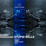 cover: Mauro Rodriguez - Stupid Bells