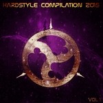 cover: Various - Hardstyle Compilation 2015 Vol 1 (Top 30 Exclusive Tracks)