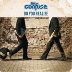 cover: Mr Confuse - Do You Realize