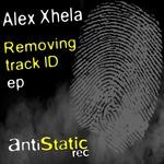 cover: Alex Xhela - Removing Track ID EP