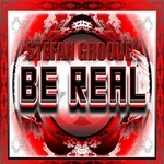 cover: Stefan Groove - To Be Real (Stefan Groove Remix)