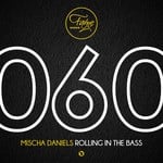 cover: Mischa Daniels - Rolling In The Bass