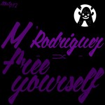 cover: M'rodriguez - Free Yourself