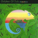 cover: Children Of Dub - Chameleon