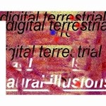 cover: Digital Terrestrial - Aural Illusions