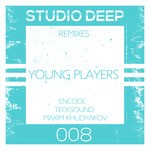 cover: Encode|Maxim Khudyakov|Studio Deep|Tecksound - Young Players: Remixes