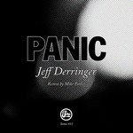 cover: Jeff Derringer - Panic (Inc Mike Parker Remix)