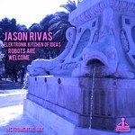 cover: Elektronik Kitchen Of Ideas|Rivas, Jason - Robots Are Welcome (Instrumental Mix)