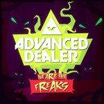 cover: Advanced Dealer - We Are The Freaks