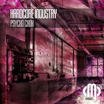 cover: Psycho Chok - Hardcore Industry