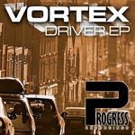 cover: Vortex - Driver EP