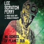 cover: Lee Scratch Perry - Nu School Of Dub (Arranged By Dubblestandart & Robo Bass Hifi)