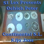 cover: Continental Sl Kijo Jazz - 51 Lex Presents Ochich Peter