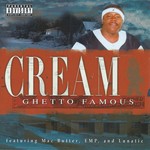 cover: Cream - Ghetto Famous