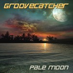 cover: Groovecatcher - Pale Moon