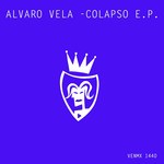 cover: Alvaro Vela - Colapso EP