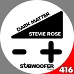 cover: Stevie Rose - Dark Matter