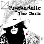 cover: Psychedelic - The Jack