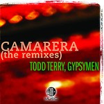 cover: Todd Terry & Gypsymen - Camarera (The Remixes)