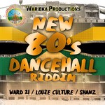 cover: Culture, Louie|Shanz|Ward 21|Warieka Productions - New 80's Dancehall Riddim