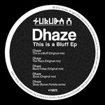 cover: Dhaze - This Is A Bluff EP