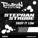 cover: Stephan Strube - Drop It Low