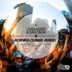 cover: Adlert, Ovidi|Xavi Crash - Morning Clubbers (remixes)