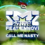 cover: Ennovi|Mutantbreakz - Call Me Nasty