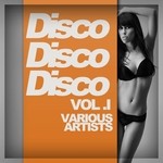 cover: Various - Disco Disco Disco Vol 1