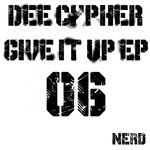 cover: Dee Cypher - Give It Up EP