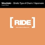 cover: Wrechiski - Ghetto Type Of Charm/Vaporware