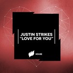 cover: Justin Strikes - Love For You