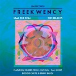 cover: Freekwency - Seal The Deal: The Remixes